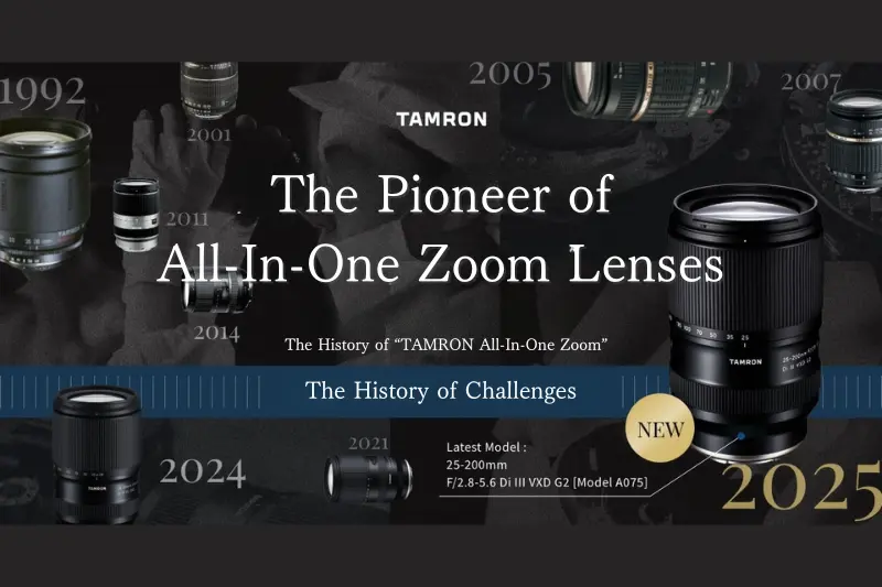 The history of TAMRON's All-in-one zoom