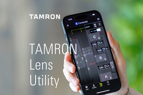 動画・写真撮影をサポートするアプリケーションTAMRON Lens Utility™ アップデートのお知らせ